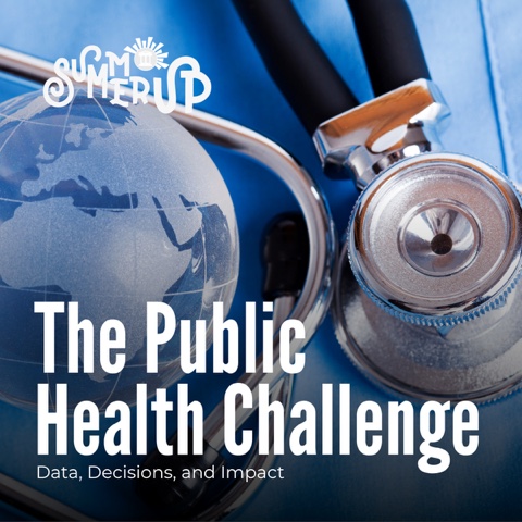 The Public Health Challenge – SummerUp